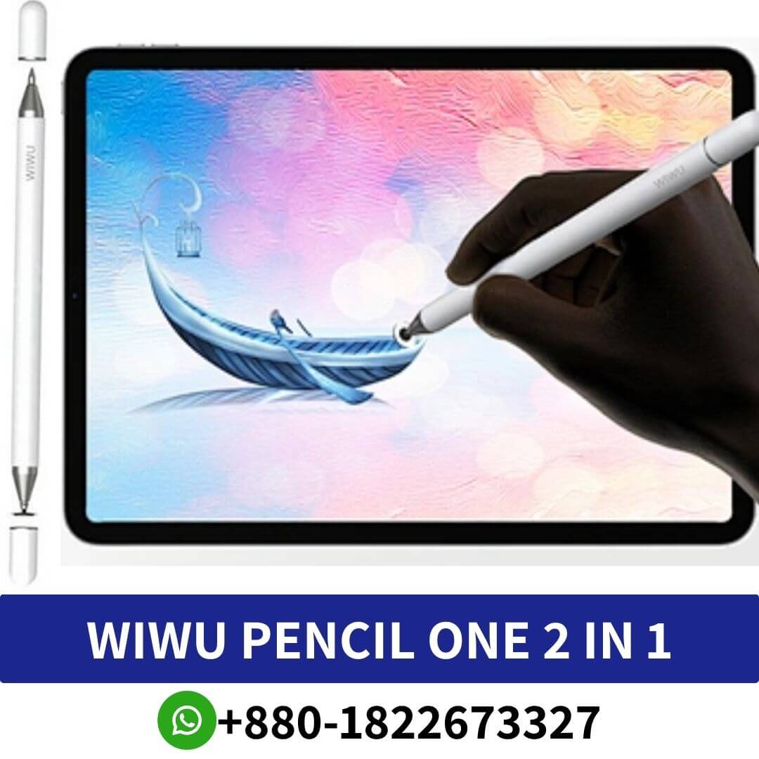 WIWU Pencil One 2 in 1 Universal Stylus Pen for Smart Phone Tablet Writing Pen in Bangladesh