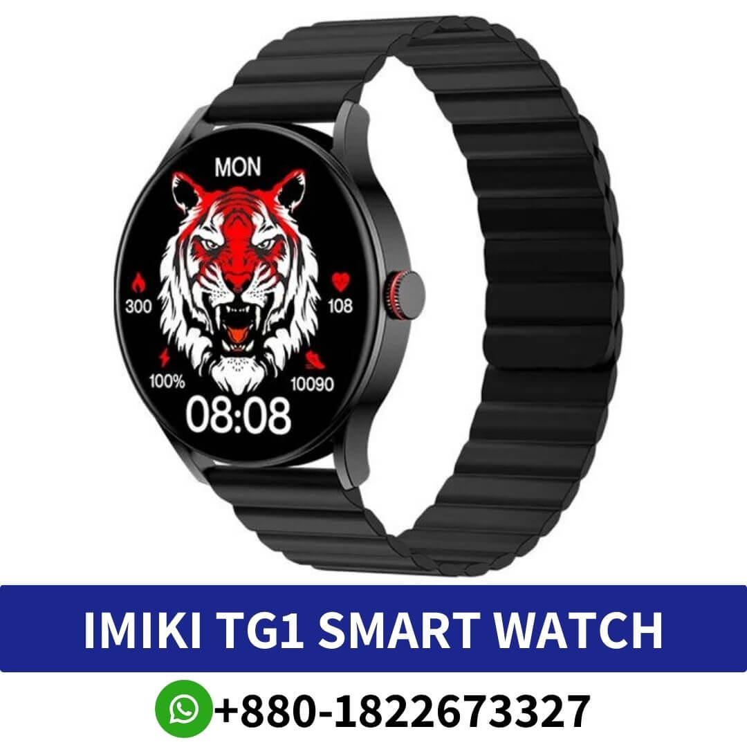 Buy IMIKI TG1 Smart Watch Price in Bangladesh | IMIKI TG1 Smart Watch Best Price in Bangladesh, TG1 Smart Watch Near me BD