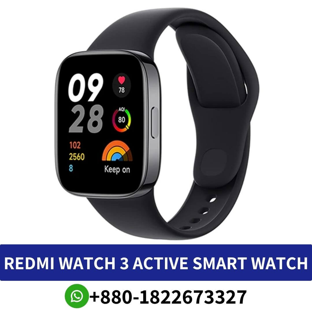 Buy REDMI Watch 3 Active Smart Watch Price in Bangladesh | REDMI 3 Active Smart Watch Near me BD, REDMI 3 Active Smart Watch in BD