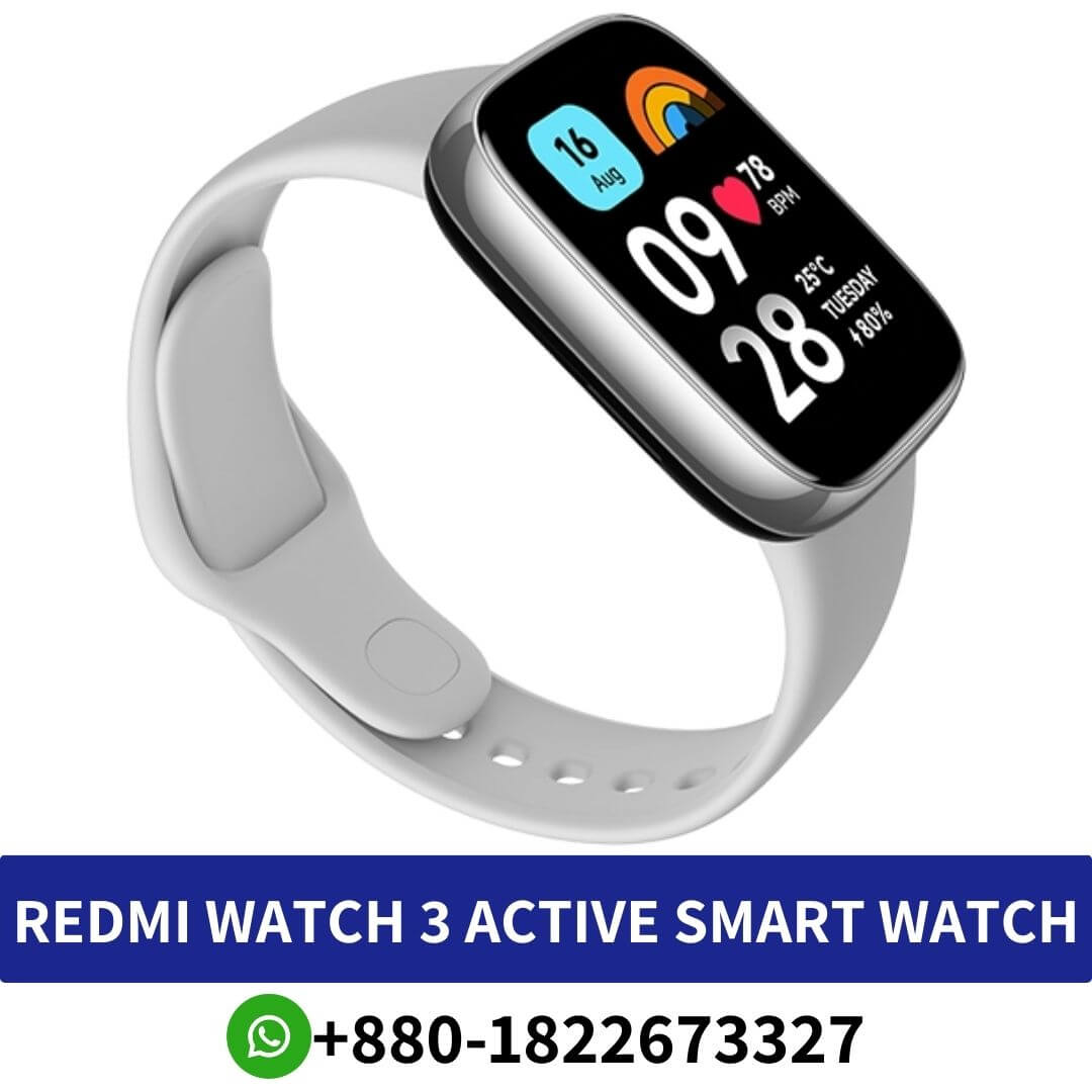 Best REDMI Watch 3 Active Smart Watch Price in Bangladesh | REDMI 3 Active Smart Watch Near me BD, REDMI 3 Active Smart Watch in BD