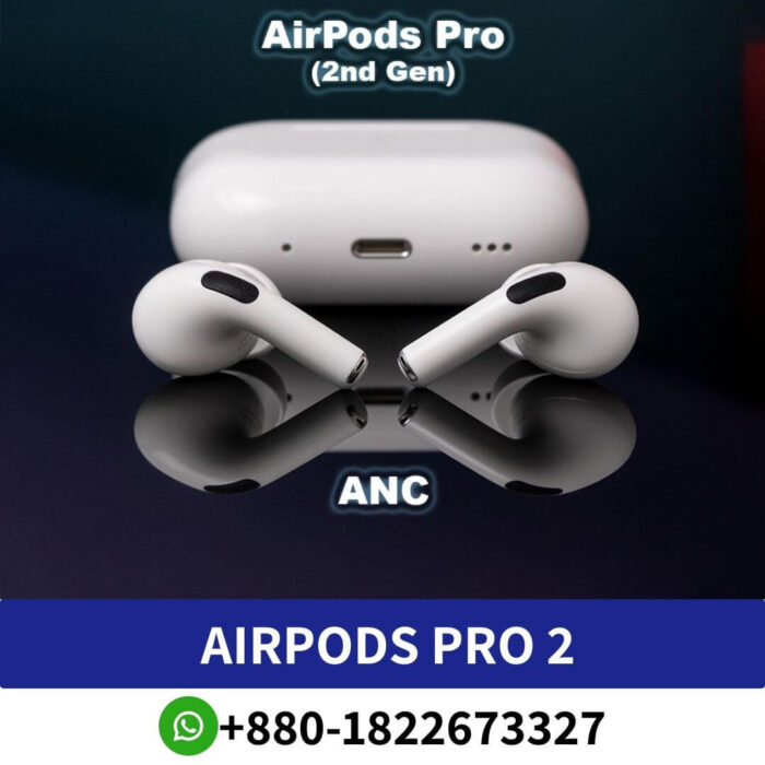 Air Pod Pro 2nd Generation price in Bangladesh, AirPod Pro 2nd Generation Price in BD, airpods pro price in bangladesh, NEW Apple AirPods Pro (2nd Generation) 2023 USB-C,