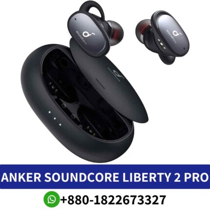 Best ANKER Liberty 2 Pro_ Wireless hybrid headphones with ANC, waterproof design, and superior sound quality. LIBERTY 2 PRO-Earbuds shop in bd