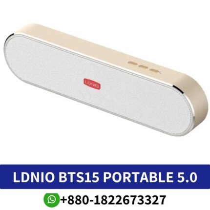 Best LDNIO BTS15_ Reliable Bluetooth speaker with crystal-clear sound, long battery life, and sleek design for immersive music experience shop in bd