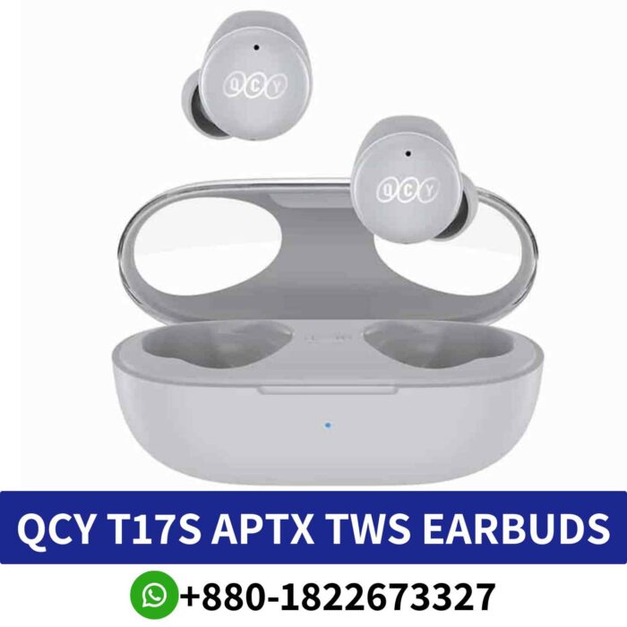 Best QCY T17S_ Wireless earbuds with rich sound, long battery life, and durable design. T17S AptX Qualcomm Bluetooth 5.2 TWS Earbuds shop in BD