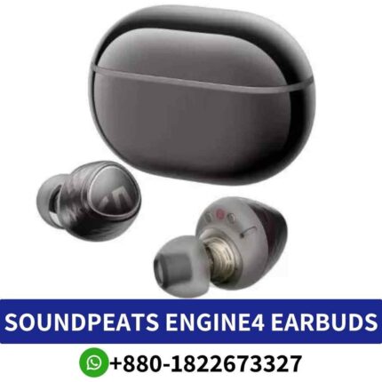 Best SoundPEATS earbuds Advanced with powerful sound and long-lasting battery for immersive listening. Engine4 earbuds shop in Bangladesh