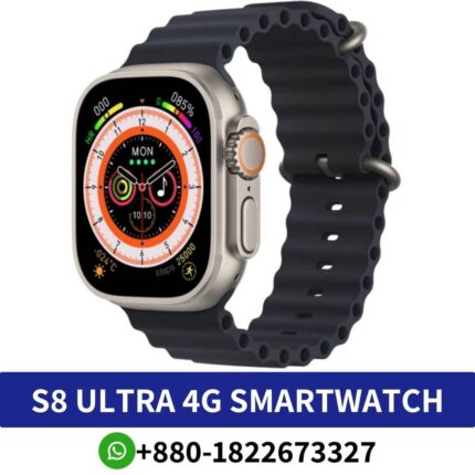 s8 ultra 4g smartwatch price in bangladesh