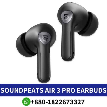 SOUNDPEATS Air 3 Pro_ Immersive wireless earbuds with advanced features for high-quality sound on-the-go._Air-3-Pro-Earbuds Shop in Bd