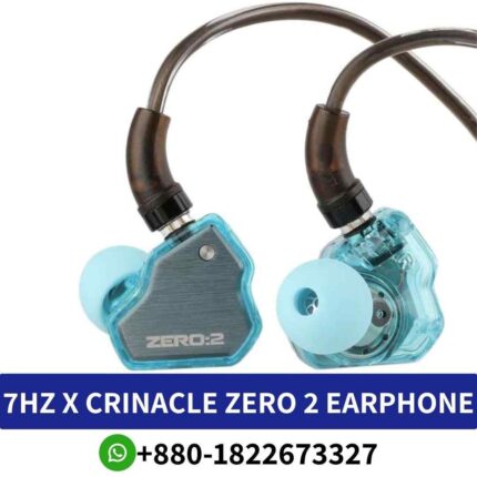 7HZ X CRINACLE ZERO 2_ Exceptional sound, precision engineering, audiophile-grade earphones for discerning listeners. 7hz x zero 2 shop in Bd