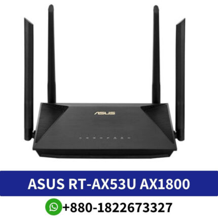 ASUS RT-AX53U AX1800 1800Mbps Gigabit Dual-Band WiFi 6 Router Price In Bangladesh Dual-Band WiFi 6 Router Price In Bangladesh , AX1800 1800Mbps Gigabit Dual-Band WiFi 6 Router Price In Bangladesh, RT-AX53U AX1800 1800Mbps Gigabit Dual-Band WiFi 6 Router Price In Bangladesh, ASUS RT-AX53U AX1800 1800Mbps Price At BD,