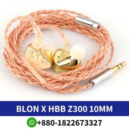 BLON X HBB Z300 is an in-ear monitor featuring a 10mm silicone diaphragm shop in bd. , promising clear sound reproduction shop near me