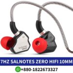 Best 7Hz Salnotes Zero High-quality sound, 10mm dynamic driver, detachable cable connector. 7hz-salnotes-zero-earphone Shop in-bangladesh