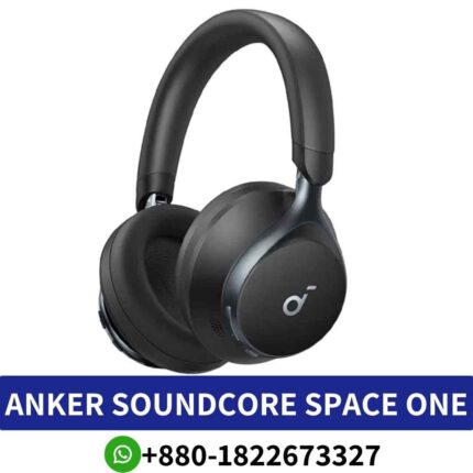 Best ANKER SOUNDCORE SPACE ONE_ Premium sound ultimate comfort, immersive experience. SPACE ONE-Active-Noise-Headphones shop in bd