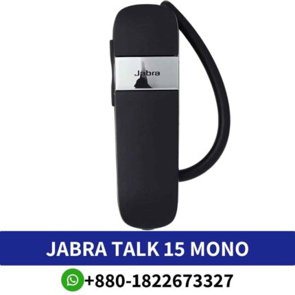 Best JABRA TALK 15_ Mono headset with clear sound, intuitive design, reliable performance for everyday use. TALK 15-Mono-Headphones Shop in Bd