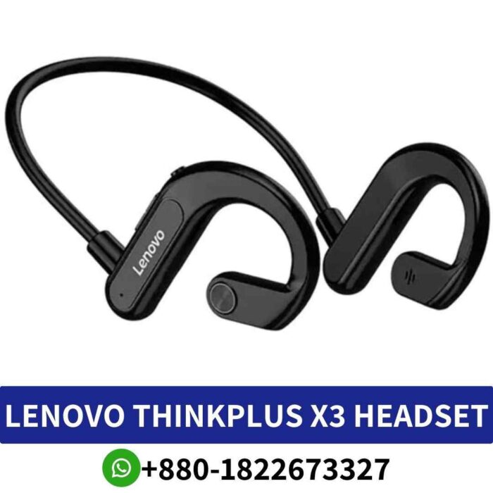 Best LENOVO THINKPLUS X3 Air_ BT5.0, secure fit, 6-9hr music, quick charge, IPX5, lightweight. X3-air-conduction-bluetooth-headset shop in bd