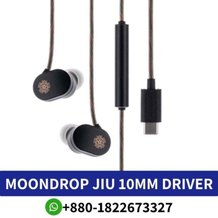 Best Moondrop JIU features a cutting-edge design10mm dynamic driver integrated DSP technology shop in bd, JIU in-ear monitors (IEMs) shop near me