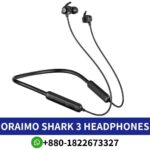 Best Oraimo-Shark-3-Headphones shop In-Bangladesh. Oraimo Shark 3 Wireless Neckband Headphones, featuring an ergonomic design shop near me