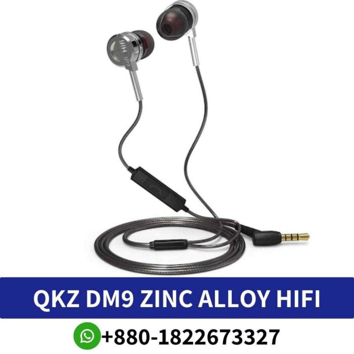 Best QKZ DM9_ Metal alloy earphones, 9.2mm NdFeB speaker, 16Ω impedance, 94dB sensitivity, 20-22K Hz frequency response. dm9-zinc shop in bd