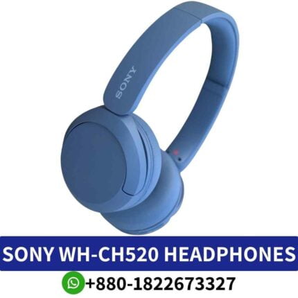 SONY WH-CH520_Experience immersive sound with 360 Reality Audio and lightweight design for all-day comfort. wh-ch520-headphones shop in bd