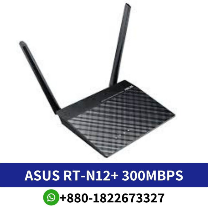 ASUS RT-N12+ 300Mbps Router Price In Bangladesh, 300Mbps Router Price In Bangladesh, ASUS RT-N12+ 300Mbps Price At BD, Router Price In Bangladesh, ASUS RT-N12+ 300Mbps Price In BD,