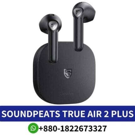 Berst_SOUNDPEATS True Air 2 Plus_ True wireless earbuds with QCC3040 chipset for premium sound._ air-2-plus-wireless-earbuds shop in bd